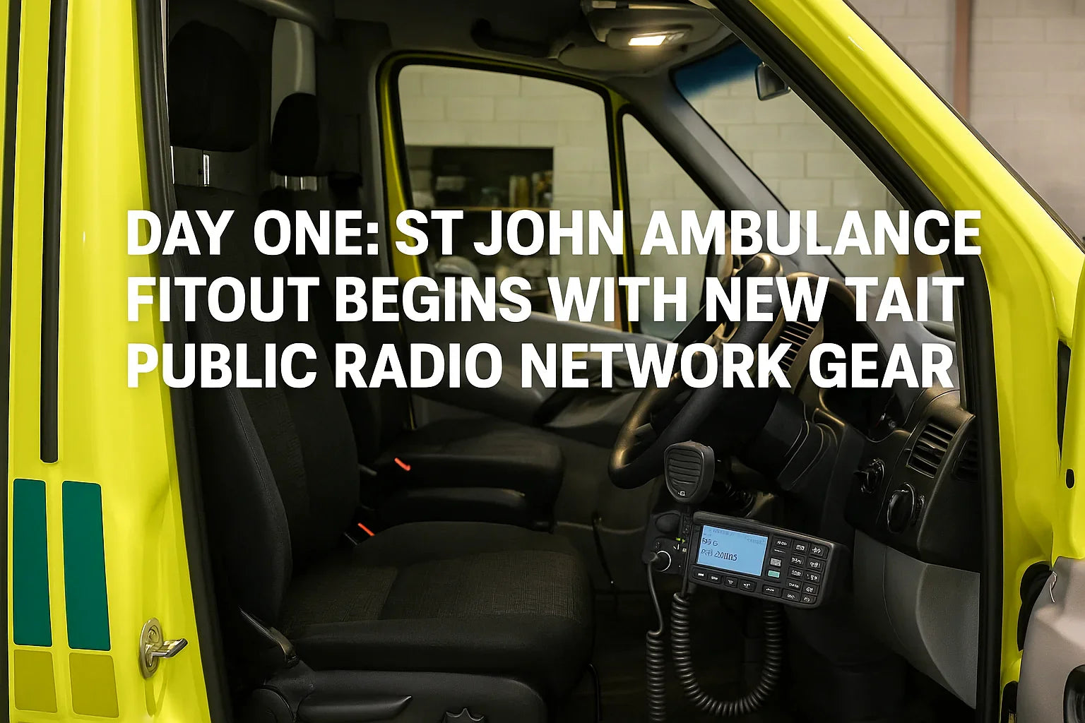 Collection of Day One: St John Ambulance Fit-Out Begins with New Tait Public Radio Network Gear in a gallery layout