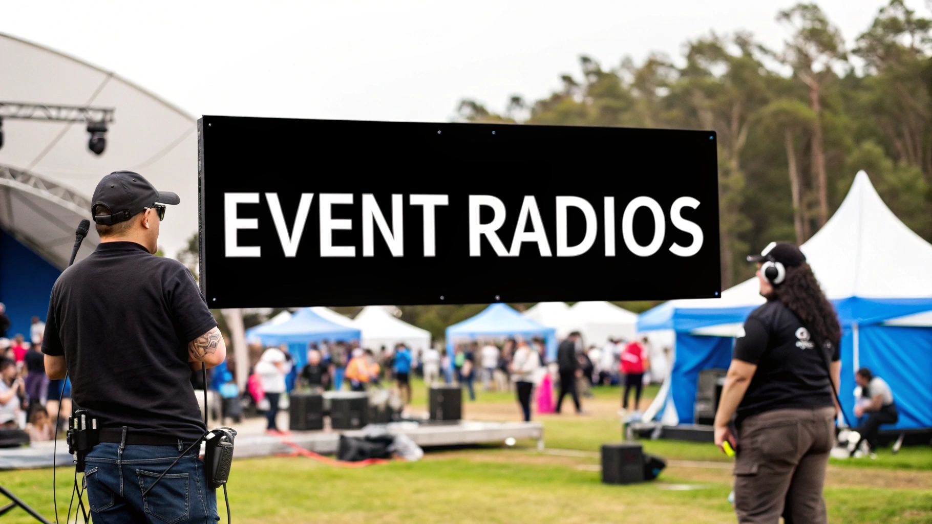 Collection of Reasons to use two-way radios to run your event: 8 Benefits in a gallery layout
